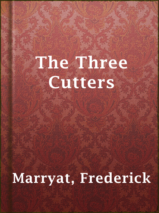 Title details for The Three Cutters by Frederick Marryat - Available